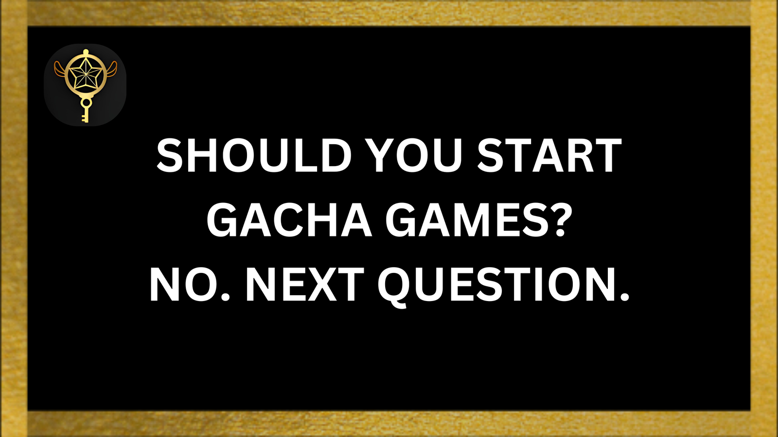 You are currently viewing Should You Start Gacha Games? No. Next Question.